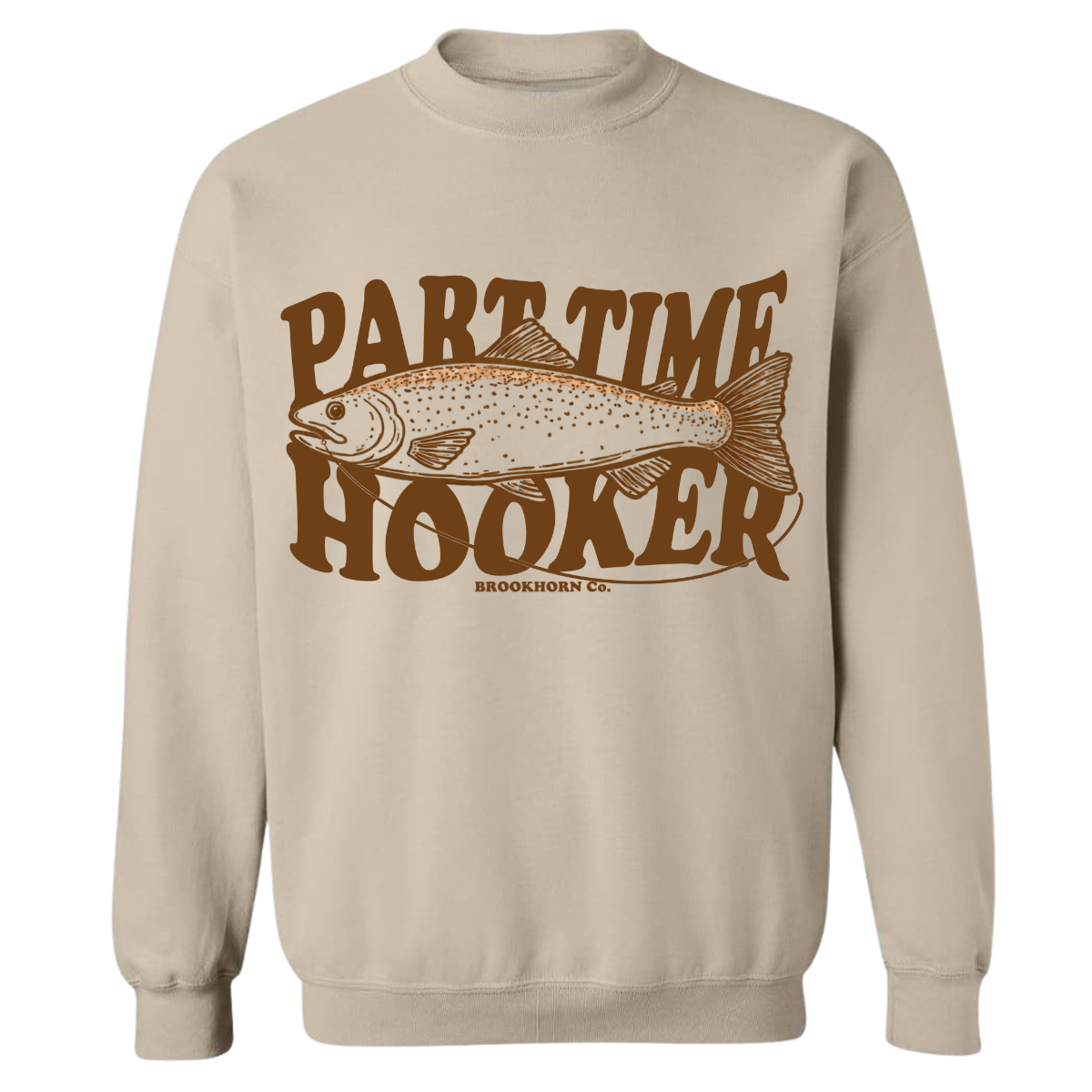 Part time hooker sweatshirt