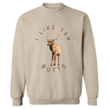 Tan butts sweatshirt